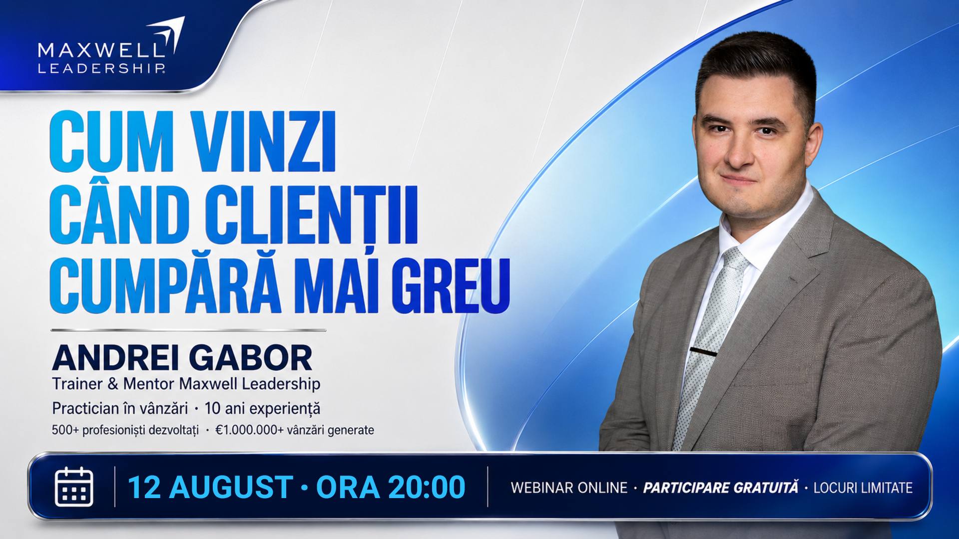 Cum vinzi când clienții cumpără mai greu - Andrei Gabor, 12 august 2026