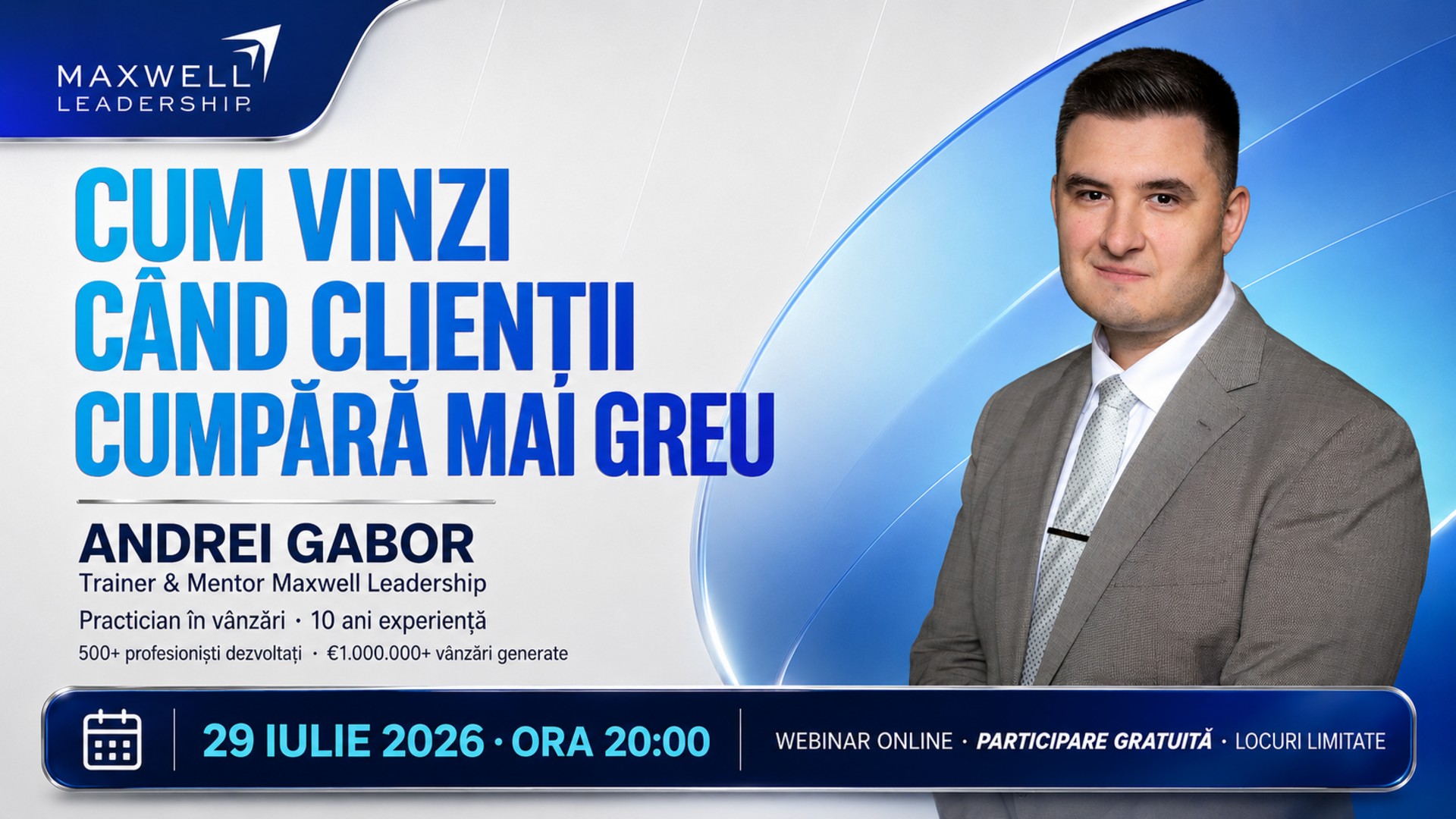 Cum vinzi când clienții cumpără mai greu - Andrei Gabor, 29 iulie 2026